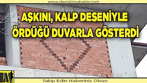 İnşaat ustası, nişanlısına sevgisini kalp deseniyle ördüğü duvarla gösterdi