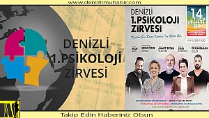 PSİKOLOJİ ZİRVESİ ŞİMDİ DENİZLİ'DE!