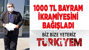 Bayram ikramiyesini Milli Dayanışma Kampanyasına bağışladı