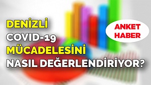 Denizli süreçten memnun mu?