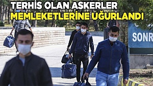 Terhis olan askerler memleketlerine uğurlandı