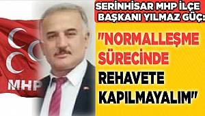 "NORMALLEŞME SÜRECİNDE REHAVETE KAPILMAYALIM."