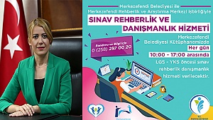 SINAVA GİRECEK ÖĞRENCİLERE REHBERLİK VE DANIŞMANLIK HİZMETİ