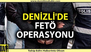 Denizli'de FETÖ'den 11 gözaltı