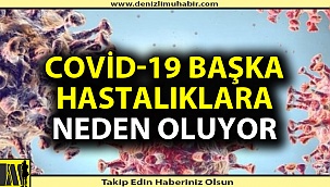 Covid-19 geçirmek bir başka hastalığa daha neden oluyor