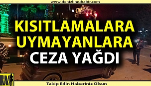 Sokağa çıkma kısıtlamasına uymamanın bedeli çok ağır oldu