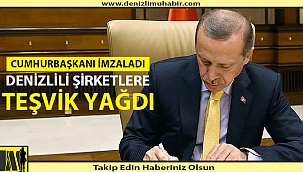 Denizli'de 13 firmaya teşvik verildi