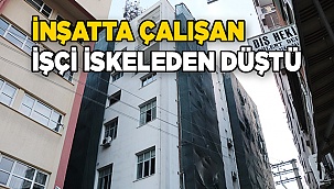 İnşatta çalışan işçi iskeleden düştü