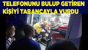 16 yaşındaki çocuk, telefonunu bulup teslim etmek isteyen kişiyi silahla yaraladı