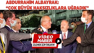 Abdurrahim Albayrak: “Çok büyük haksızlıklara uğradık”