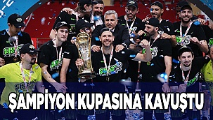 ŞAMPİYON KUPASINA KAVUŞTU
