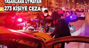 Yasaklara uymayan 273 kişiye ceza