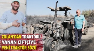 Başkan Zolan’dan traktörü yanan çiftçiye yeni traktör müjdesi