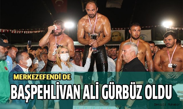 BAŞPEHLİVAN ALİ GÜRBÜZ OLDU
