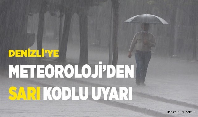 Meteoroloji’den  Denizli için ‘Sarı Kodlu’ uyarı