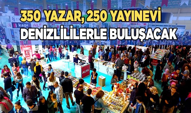 350 yazar, 250 yayınevi Denizlililerle buluşacak