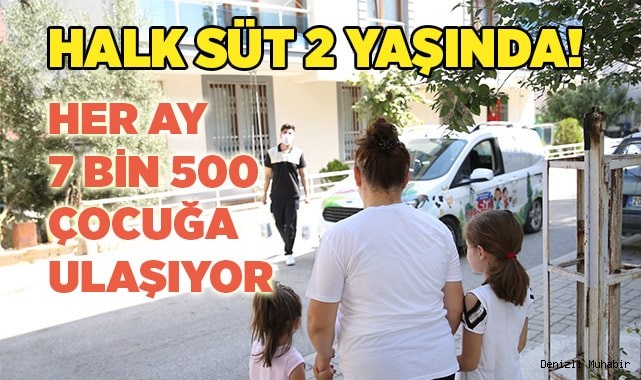 AYLIK 7 BİN 500 MERKEZEFENDİLİ ÇOCUK HALK SÜT İÇİYOR