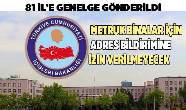 Metruk binalar için  adres bildirimine izin verilmeyecek