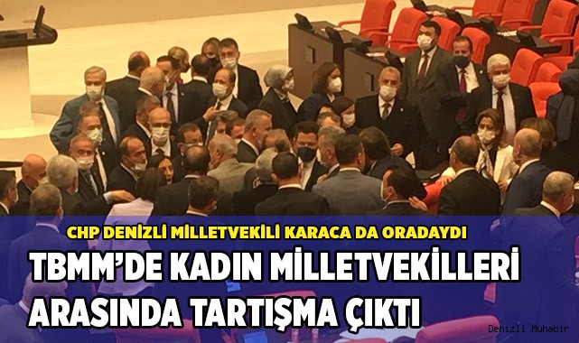 AK Parti ile CHP kadın milletvekilleri arasında tartışma çıktı