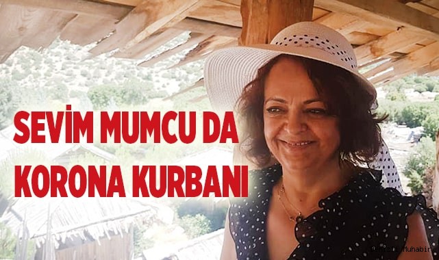 Denizli CHP Kadın Kolları Yöneticisi Sevim Mumcu korona kurbanı