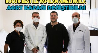 Küçük kesi ile yapılan ameliyatla Aort kapağı değiştirildi