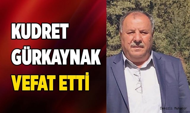 Kudret Gürkaynak vefat etti