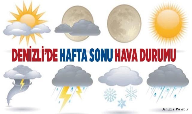 Denizli'de hafta sonu hava nasıl olacak? 