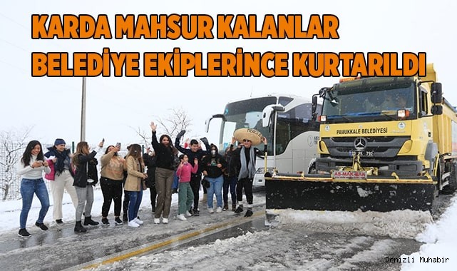 Karda mahsur kalanlar belediye ekiplerince kurtarıldı