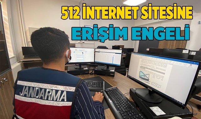 512 internet sitesi kapatıldı