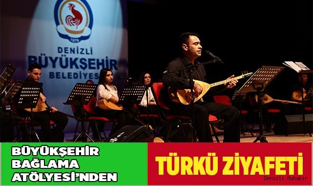 Büyükşehir Bağlama Atölyesi’nden türkü ziyafeti