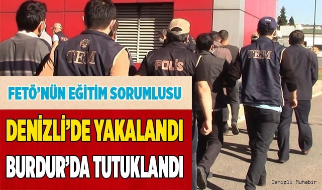 FETÖ’nün eğitimden sorumlu mahrem sorumlusu Burdur’da tutuklandı