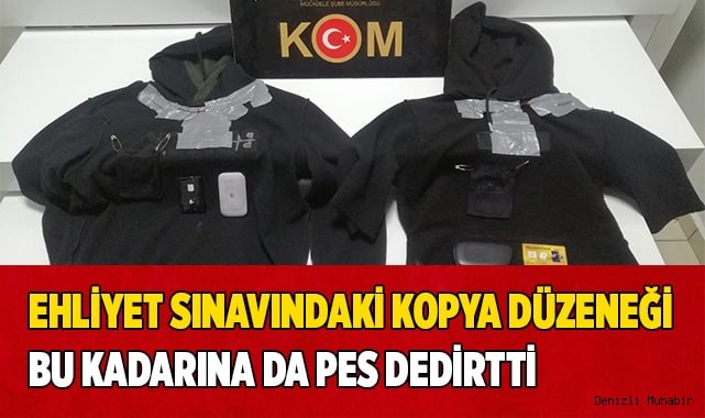 Ehliyet sınavındaki kopya düzeneği bu kadarına da pes dedirtti
