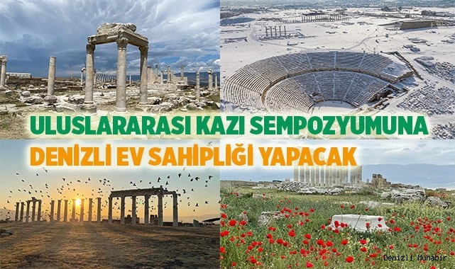 Uluslararası kazı sempozyumuna Denizli ev sahipliği yapacak