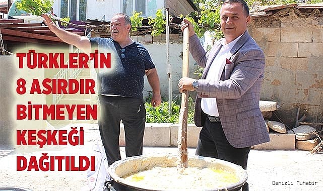 TÜRKLER'İN 8 ASIRDIR BİTMEYEN KEŞKEĞİ DAĞITILDI