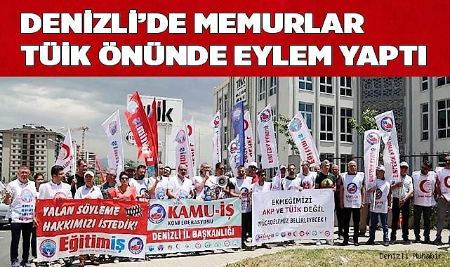 Denizli’de memurlar TÜİK önünde eylem yaptı