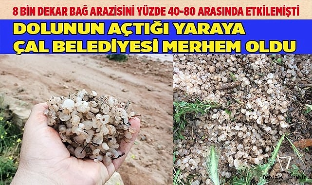DOLUNUN AÇTIĞI YARAYA ÇAL BELEDİYESİ MERHEM OLDU