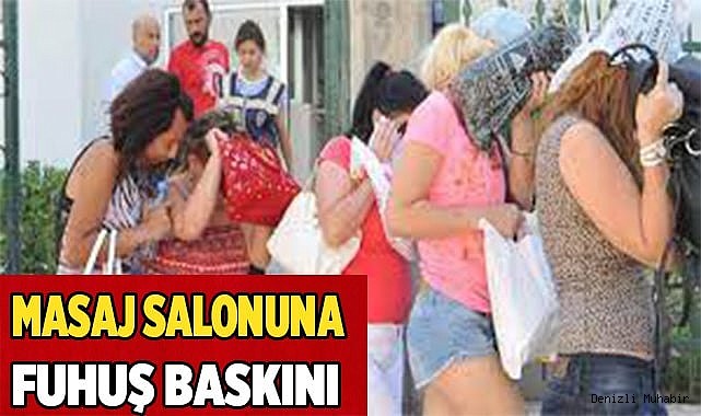 Masaj salonuna fuhuş baskını