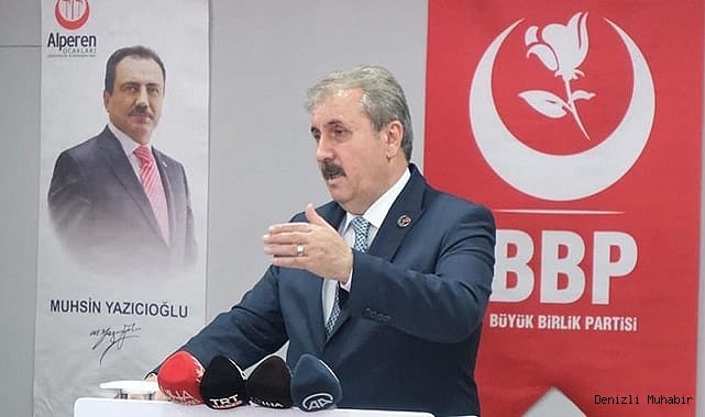Genel Başkan Destici’nin Denizli programı kesinlesti