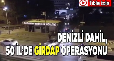 Denizli’de, Öterler'e operasyon