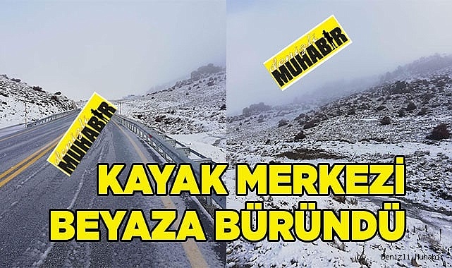 Denizli Kayak Merkezi beyaza büründü