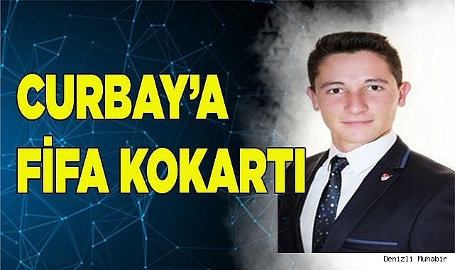 CURBAY’A FİFA KOKARTI
