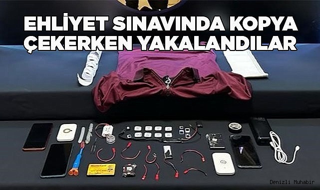 Ehliyet sınavında kopya çekerken yakalandılar
