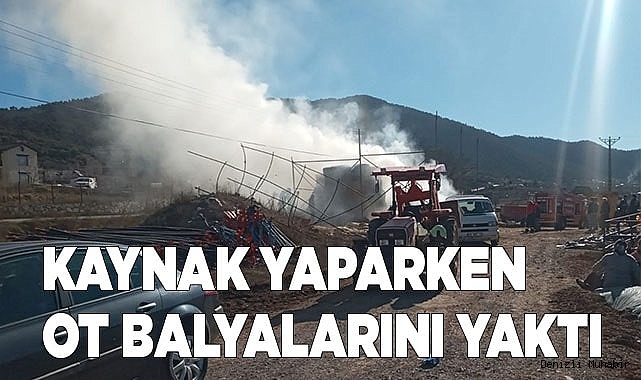Kaynak yapayım derken yüzlerce ot balyası kül oldu