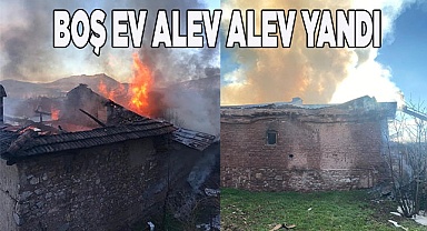 Boş ev alev alev yandı
