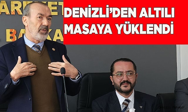 Denizli’den altılı masaya yüklendi