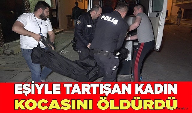 Kocasını göğsünden ve karnından bıçaklayarak öldürdü