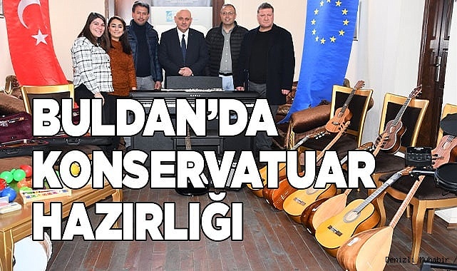 Buldan’da konservatuar hazırlığı