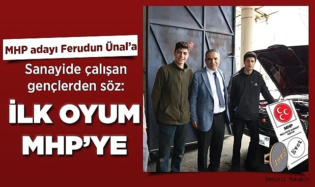 “İLK OYUM MHP’YE”
