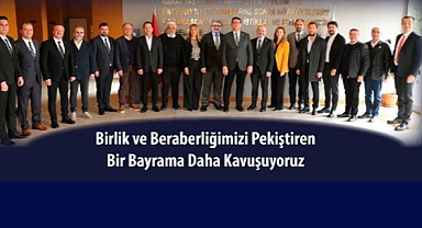 Birlik ve Beraberliğimizi Pekiştiren Bir Bayrama Daha Kavuşuyoruz