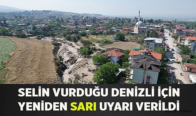Denizli için yeniden sarı uyarı verildi
